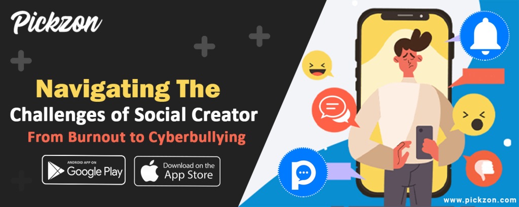 Navigating the Challenges of Social Creator: From Burnout to Cyberbullying