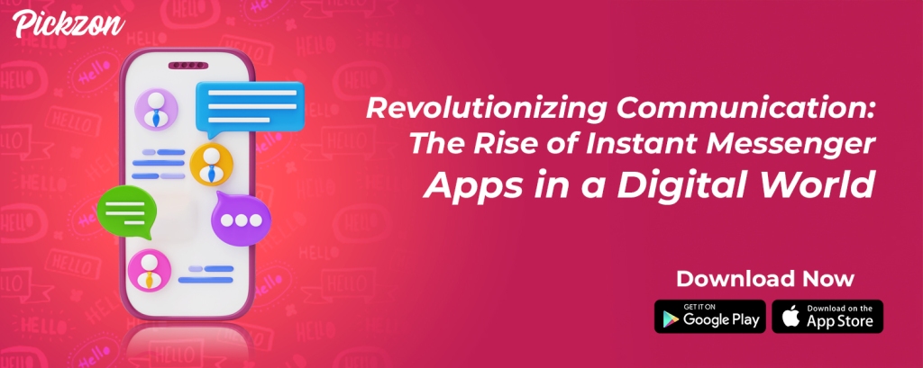 Revolutionizing Communication: The Rise of Instant Messenger Apps in a Digital World
