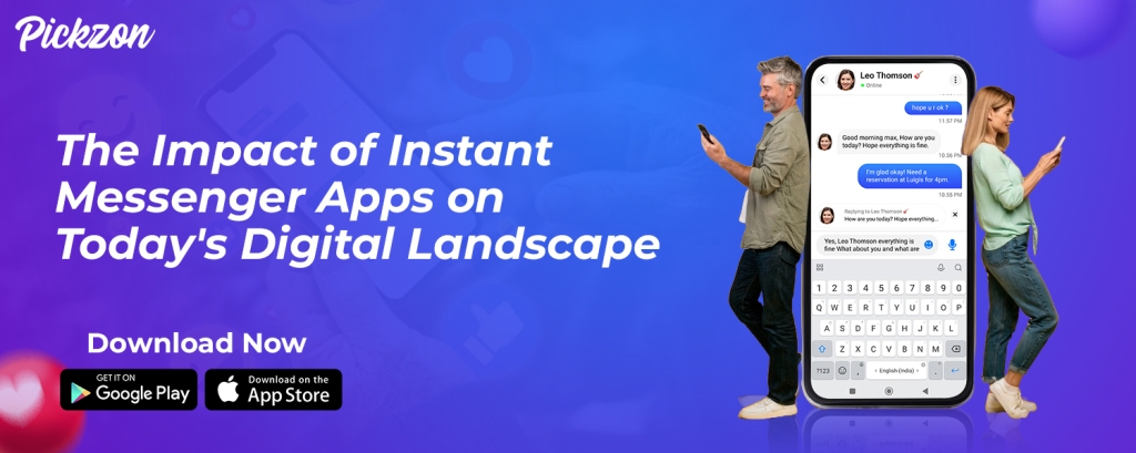 Revolutionizing Communication: The Impact of Instant Messenger App on Today’s Digital Landscape
